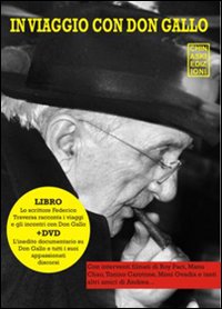 In viaggio con don Gallo. Con DVD In viaggio con don Gallo. Con DVD