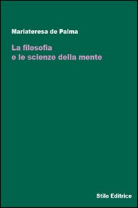 La filosofia e le scienze della mente La filosofia e le scienze della mente