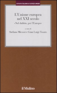 L'Unione Europea nel XXI secolo. L'Unione Europea nel XXI secolo.