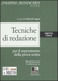 Tecniche di redazione per il superamento della prova scritta Tecniche di redazione per il superamento della prova scritta
