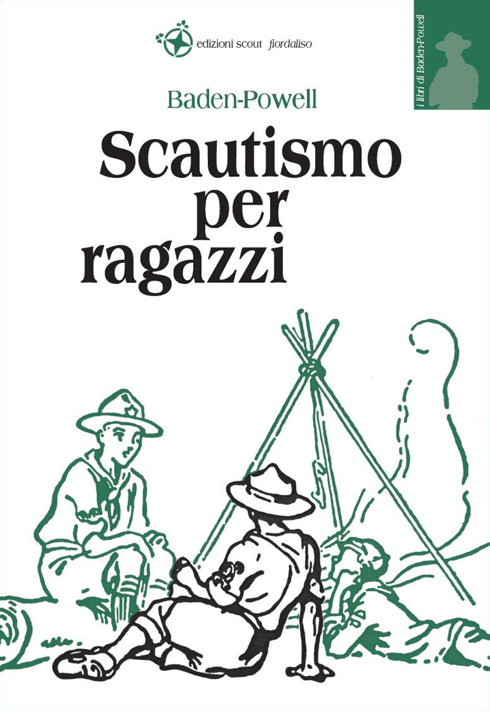 Scautismo per ragazzi Scautismo per ragazzi