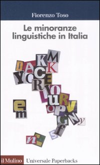 Le minoranze linguistiche in Italia Le minoranze linguistiche in Italia