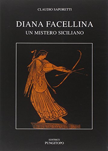 Diana Facellina. Un mistero siciliano Diana Facellina. Un mistero siciliano