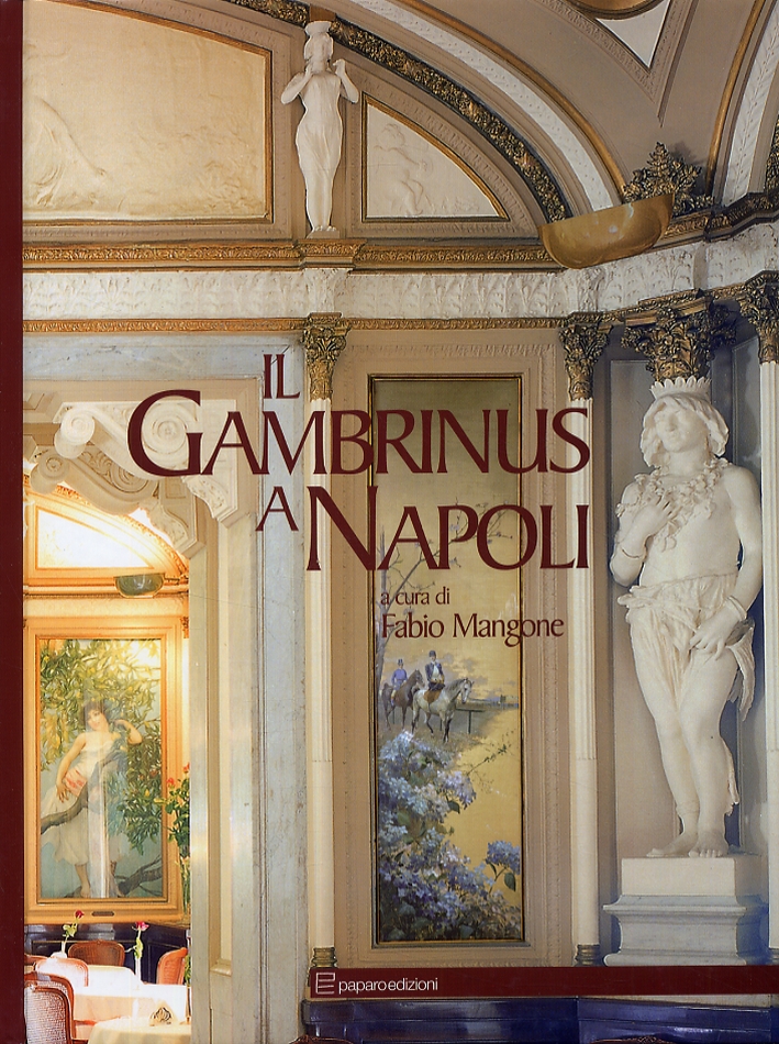 Il Gambrinus a Napoli Il Gambrinus a Napoli