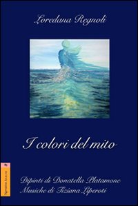 I colori del mito I colori del mito