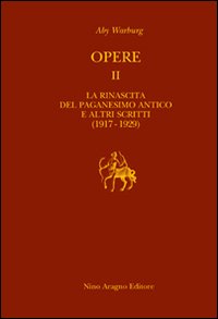 Opere. Con CD-ROM. Vol. 2: La rinascita del paganesimo antico e altri scritti (1917-1929) Opere. Con CD-ROM. Vol. 2: La rinascita del paganesimo antico e altri scritti (1917-1929)