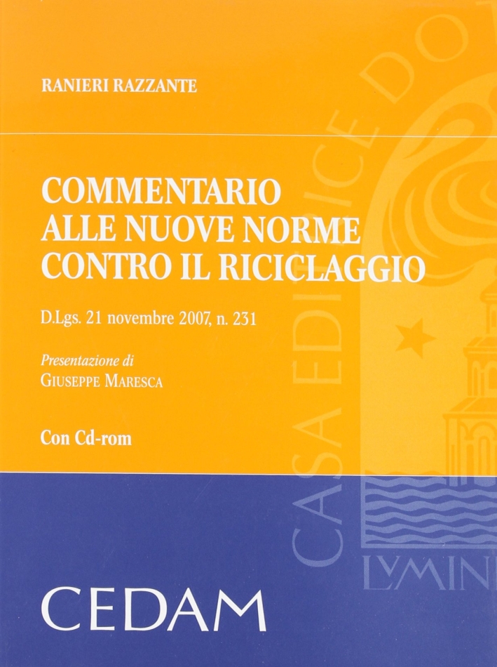 Commentario alle nuove norme contro il riciclaggio-ROOM. Con CD Commentario alle nuove norme contro il riciclaggio-ROOM. Con CD