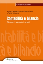 Contabilità e bilancio. Rilevazioni, valutazioni, analisi Contabilità e bilancio. Rilevazioni, valutazioni, analisi
