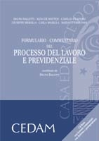 Formulario commentato del processo del lavoro e previdenziale Formulario commentato del processo del lavoro e previdenziale