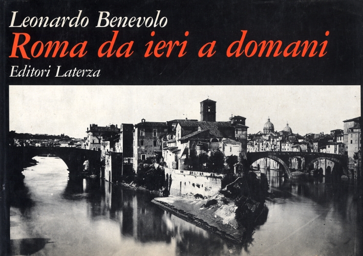 Roma da ieri a domani Roma da ieri a domani