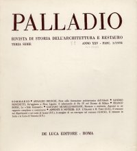 Palladio. Rivista di storia dell'architettura e restauro. Terza serie. Anno XXV. Fascicolo 1. 1978