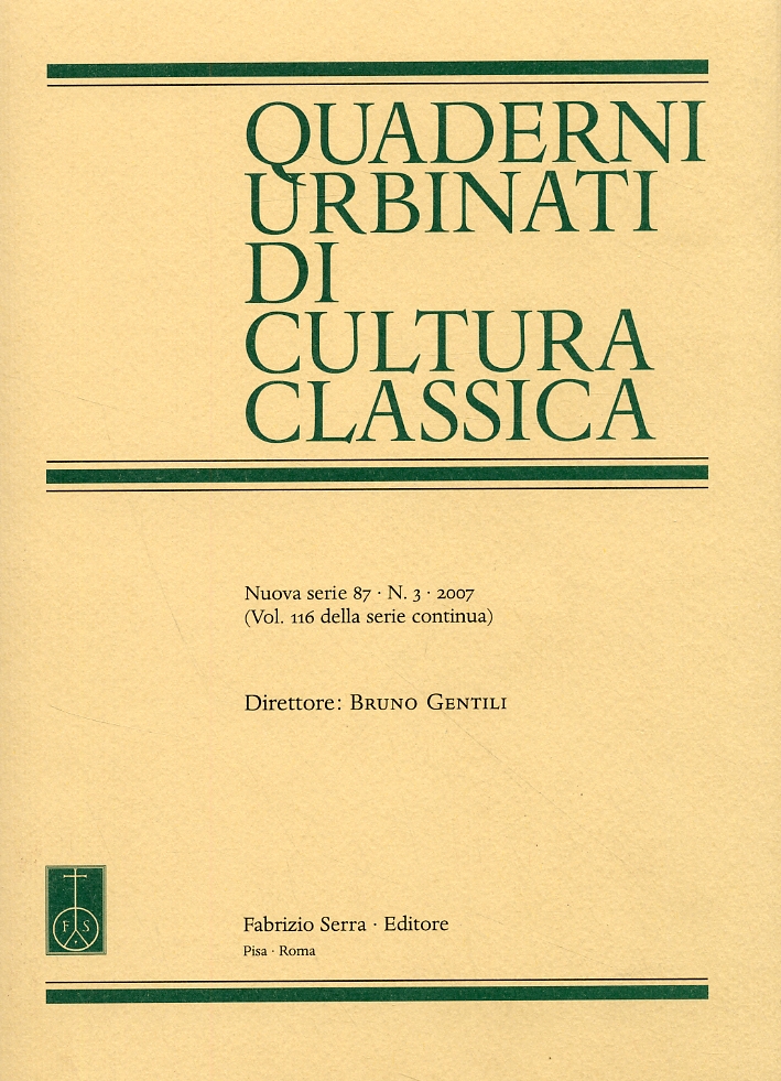 Quaderni urbinati di cultura classica. 87. 3. 2007 Quaderni urbinati di cultura classica. 87. 3. 2007