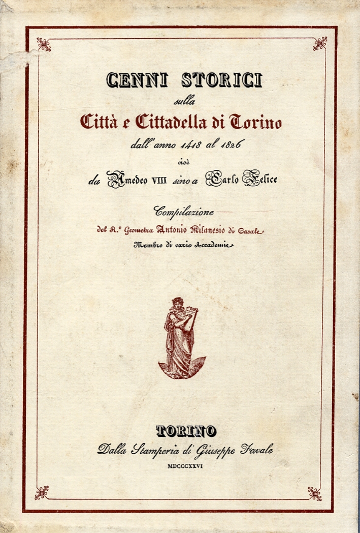Cenni storici sulla città e cittadella di Torino Cenni storici sulla città e cittadella di Torino