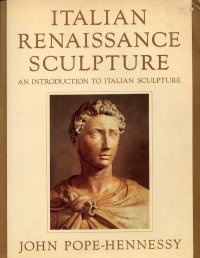 Italian renaissance sculpture. [Second Ed.]