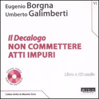 Il Decalogo. Con CD Audio. Vol. 6: Non commettere atti impuri Il Decalogo. Con CD Audio. Vol. 6: Non commettere atti impuri