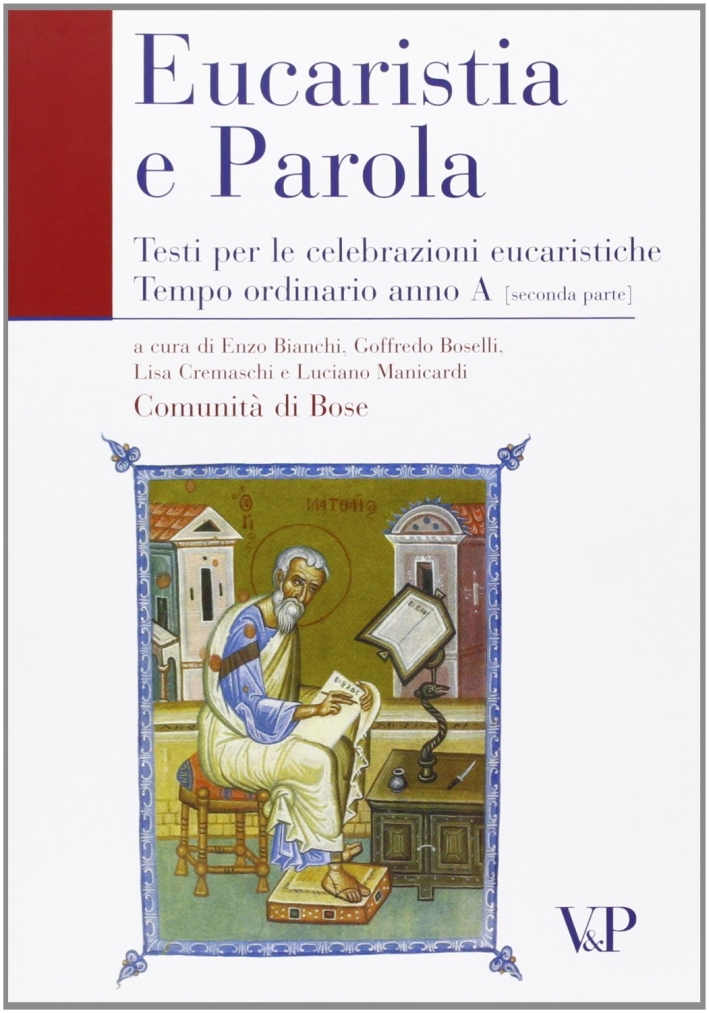 Eucarestia e parola. Testi per le celebrazioni eucaristiche. Tempo ordinario. Anno A. Vol. 2 Eucarestia e parola. Testi per le celebrazioni eucaristiche. Tempo ordinario. Anno A. Vol. 2