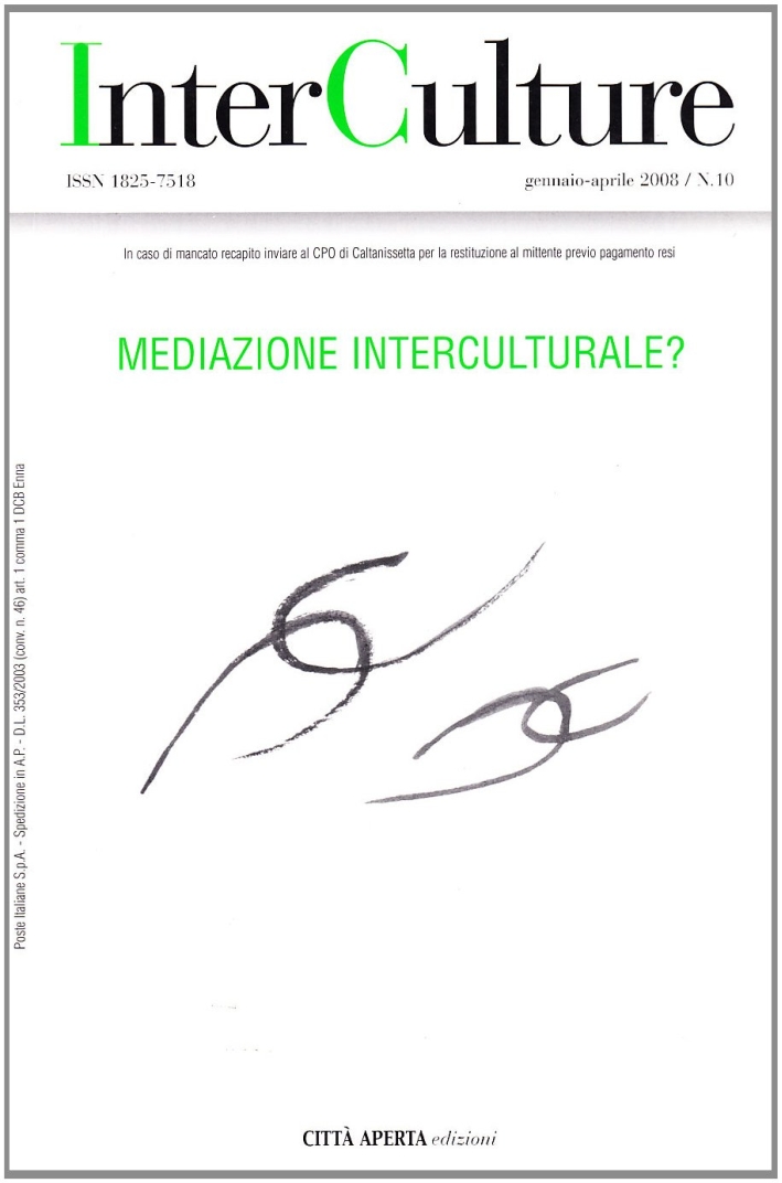InterCulture. Vol. 10: La mediazione interculturale? InterCulture. Vol. 10: La mediazione interculturale?