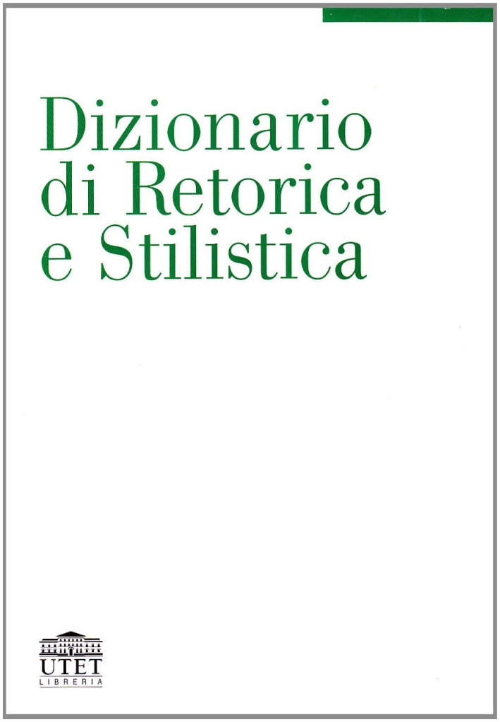 Dizionario di retorica e stilistica Dizionario di retorica e stilistica