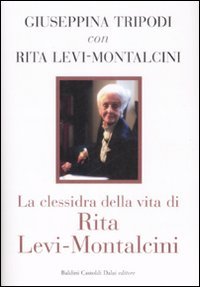 La Clessidra della Vita di Rita levi-Montalcini