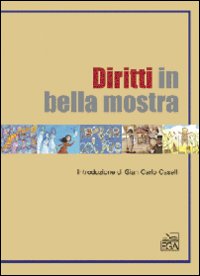 Diritti in bella mostra. Ediz. illustrata Diritti in bella mostra. Ediz. illustrata