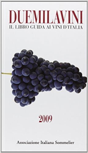 Duemilavini 2009. Il libro guida ai vini d'Italia Duemilavini 2009. Il libro guida ai vini d'Italia
