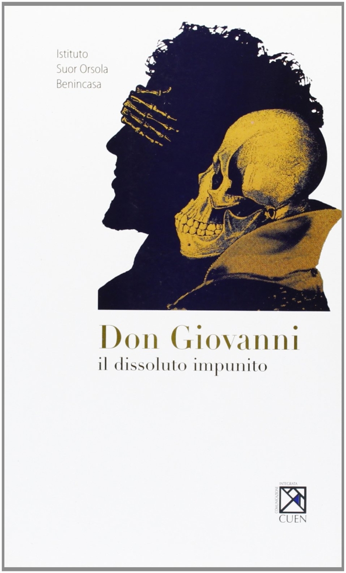 Don Giovanni. Il dissoluto impunito Don Giovanni. Il dissoluto impunito