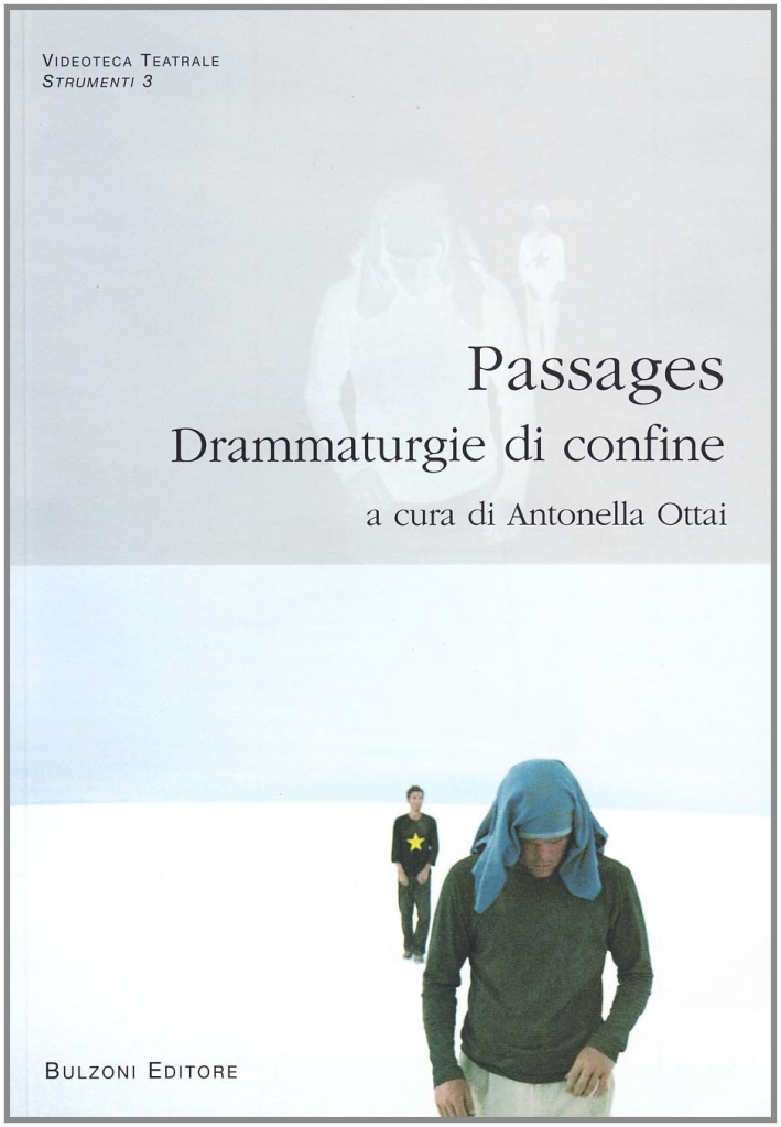 Passages. Drammaturgie di confine Passages. Drammaturgie di confine