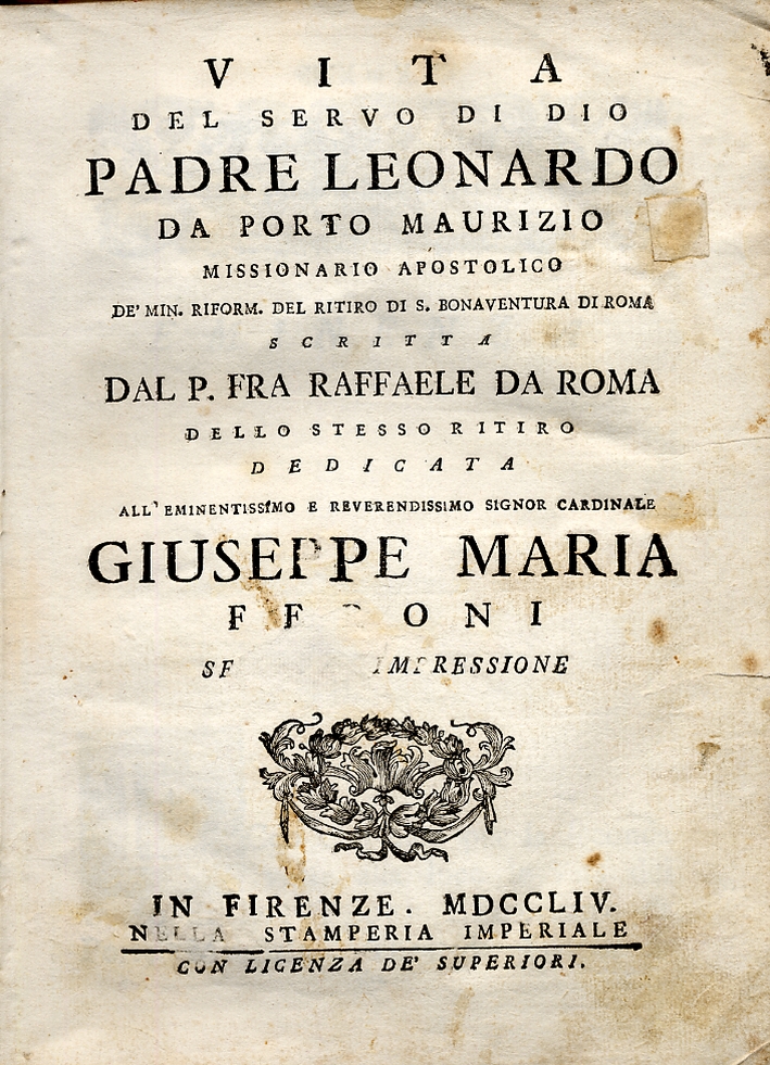 Vita del servo di Dio Padre Leonardo da Porto Maurizio. Vita del servo di Dio Padre Leonardo da Porto Maurizio.