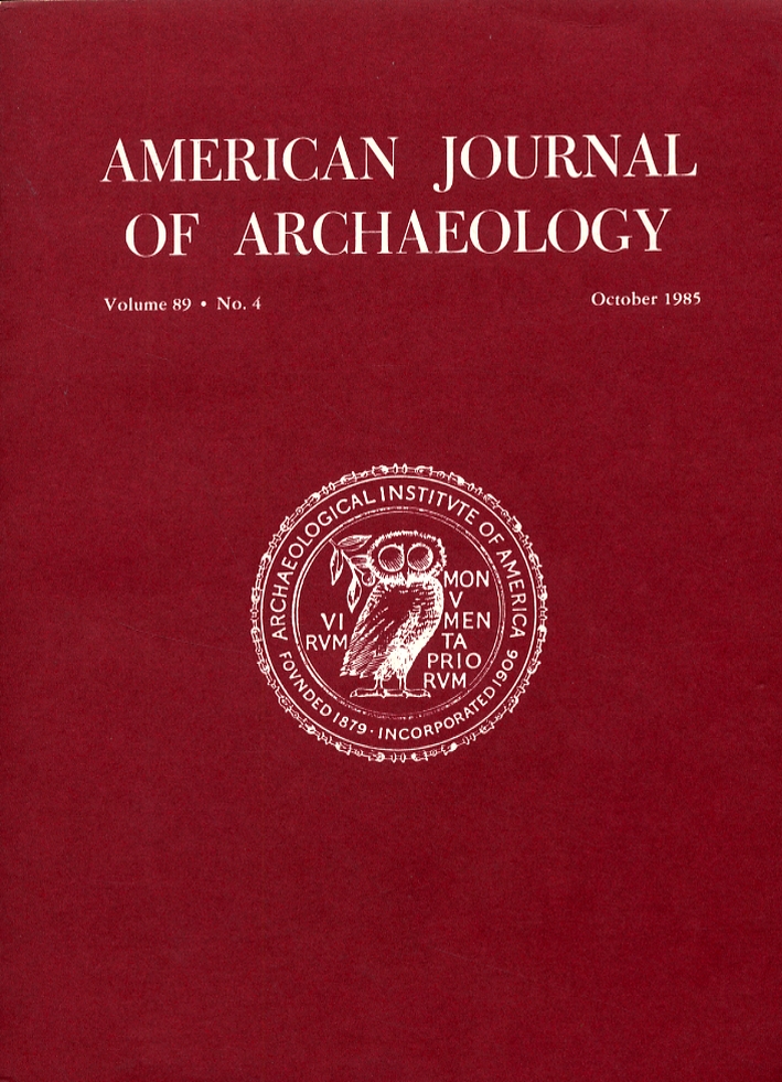 American journal of archaeology. Volume 89. Number 4. October 1985 American journal of archaeology. Volume 89. Number 4. October 1985