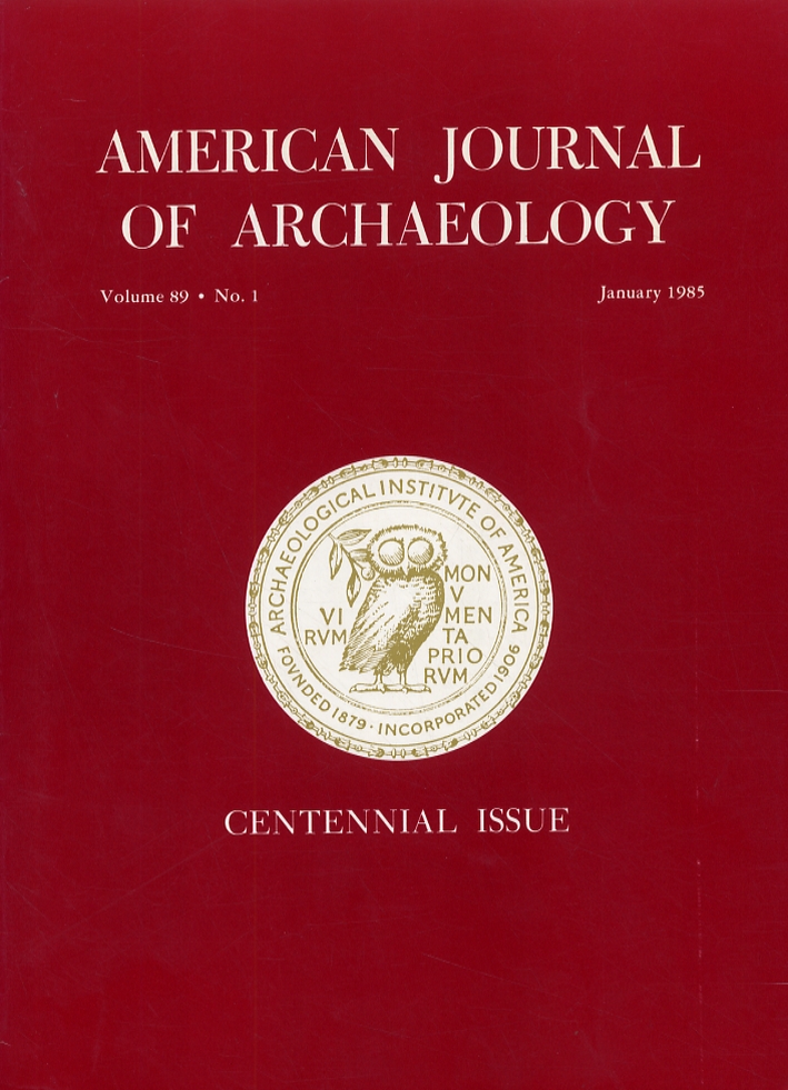 American journal of archaeology. Volume 89. Number 1. January 1985 American journal of archaeology. Volume 89. Number 1. January 1985