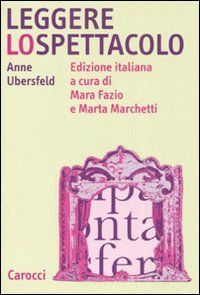 Leggere lo spettacolo Leggere lo spettacolo