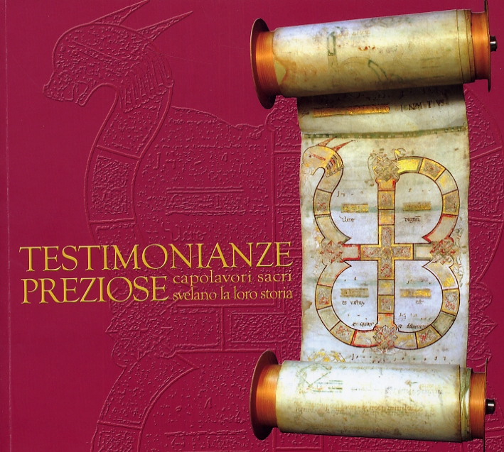 Testimonianze preziose. Capolavori sacri svelano la loro storia Testimonianze preziose. Capolavori sacri svelano la loro storia