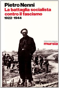 La battaglia socialista contro il fascismo (1922-1944)