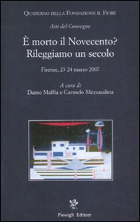 È Morto il Novecento? Rileggiamo un Secolo È Morto il Novecento? Rileggiamo un Secolo