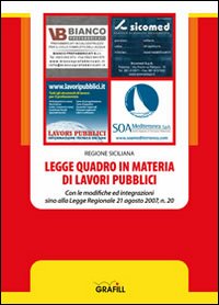 Legge quadro in materia di lavori pubblici Legge quadro in materia di lavori pubblici