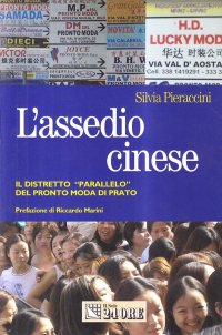 L'assedio cinese. Il distretto «parallelo» del pronto moda di Prato