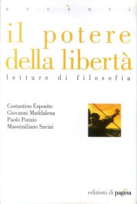 Il potere della libertà. Letture di filosofia