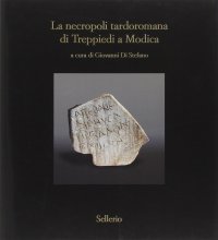 La necropoli tardoromana di Treppiedi a Modica