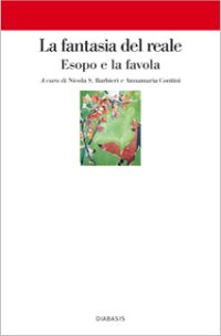 La fantasia del reale. Esopo e la favola