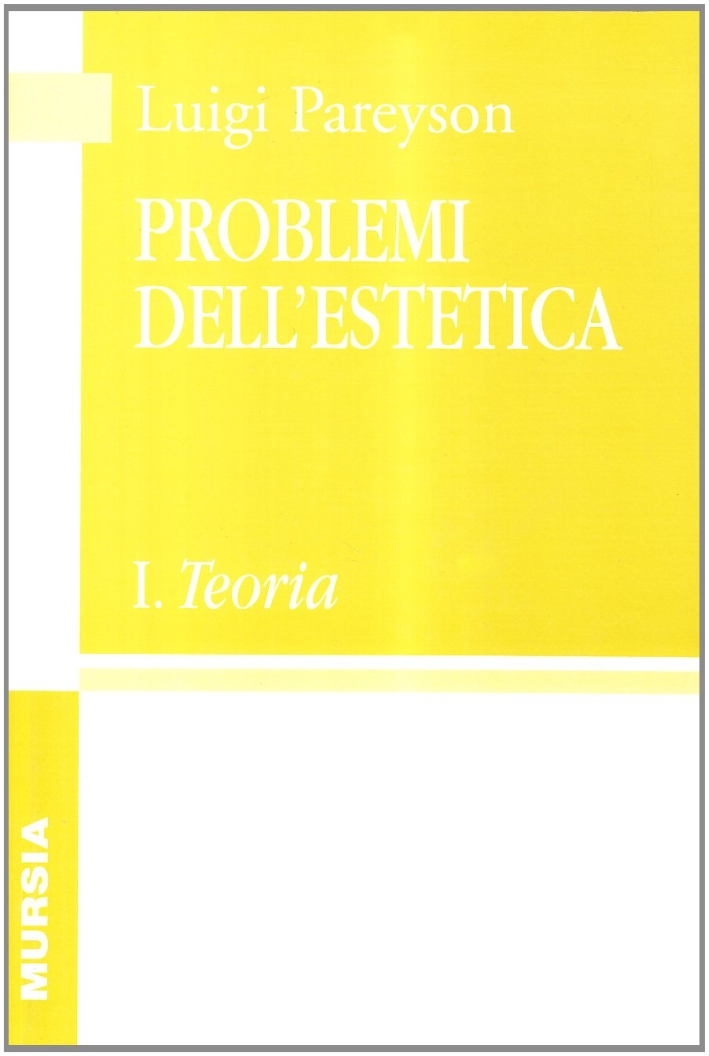 Problemi dell'estetica. Vol. 1: Teoria