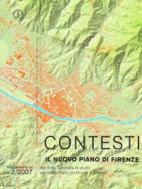 Il nuovo piano di Firenze. Atti della Giornata di studio sul nuovo piano strutturale di Firenze