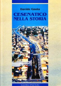 Cesenatico nella Storia. Dalle Origini al XX Secolo