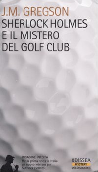 Sherlock Holmes e il mistero del golf club
