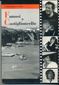 Famosi a Castiglioncello