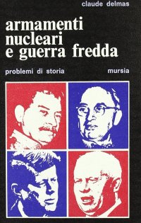 Armamenti nucleari e guerra fredda