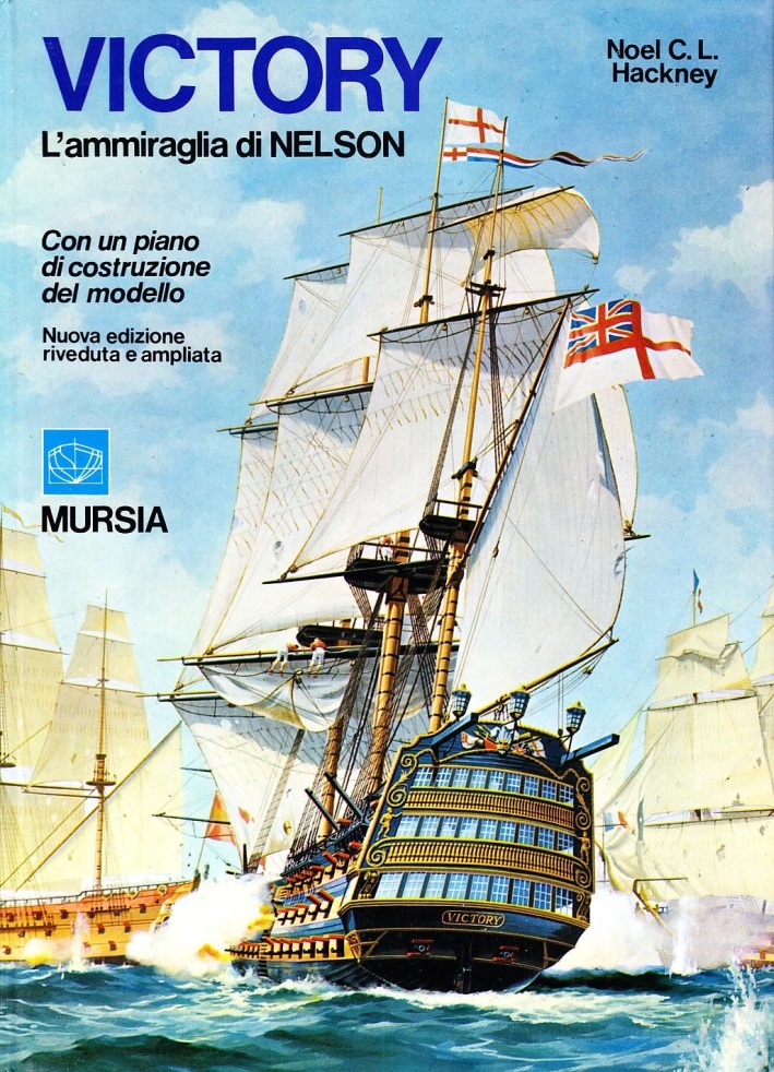 Victory, l'ammiraglia di Nelson. Con un piano di costruzione del modello