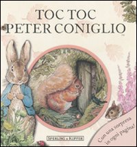 Toc toc Peter Coniglio. Ediz. illustrata Toc toc Peter Coniglio. Ediz. illustrata