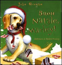 Buon Natale, Marley! Ediz. illustrata Buon Natale, Marley! Ediz. illustrata