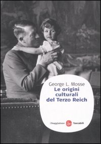 Le origini culturali del Terzo Reich. Le origini culturali del Terzo Reich.