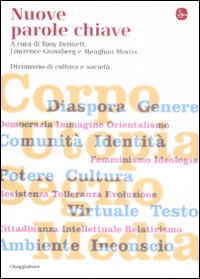Nuove Parole Chiave. Dizionario di Cultura e Società. Nuove Parole Chiave. Dizionario di Cultura e Società.